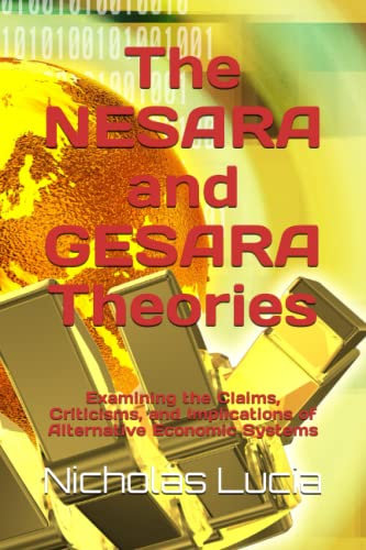The NESARA and GESARA Theories: Examining the Claims, Criticisms, and Implications of Alternative Economic Systems