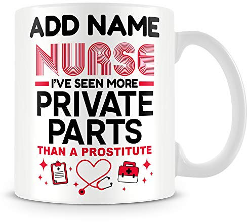 MUGGZ Funny Nurse Mug Personalised Gift - Nurse I've Seen More Private Parts Than A Prostitute