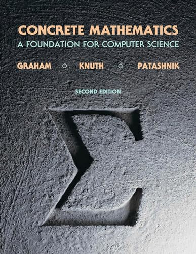 Concrete Mathematics: A Foundation for Computer Science