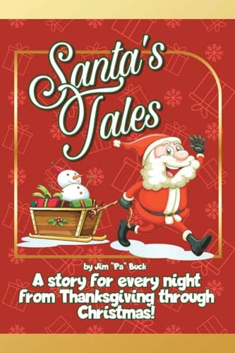Santa's Tales: A story for every night from Thanksgiving through Christmas!