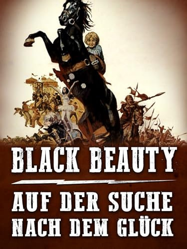 Black Beauty - Auf der Suche nach dem Glück
