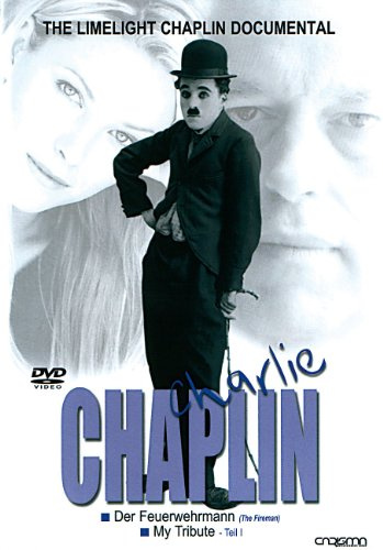Charlie Chaplin - Der Feuerwehrmann/My Tribute 1