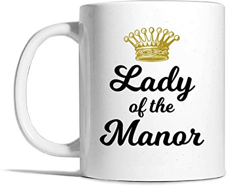 Risk-A Designs Lady of The Manor Mug, Lady Mug, Mum Gift, Funny Gift for Friend, BFF Gift, Wife Gift, Housewarming Gift, New Home Gift
