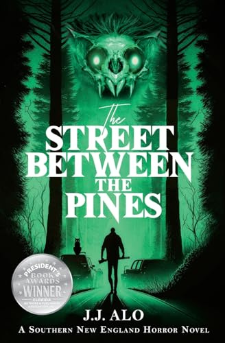 The Street Between the Pines: A Southern New England Horror