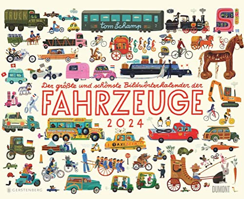 Der größte und schönste Bildwörterkalender der Fahrzeuge 2024 – Von Tom Schamp – DUMONT Kinder-Kalender – Querformat 52 x 42,5 cm – Spiralbindung