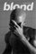 Blue Throat Trident Collection Dickes Musikposter Frank Ocean: Blond, 30,5 x 45,7 cm