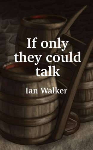 If only they could talk