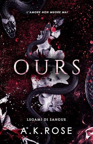 Ours (Legami Di Sangue Vol. 3) (Italian Edition)