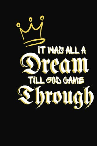 It was all a dream till God came through