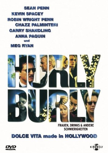 Hurlyburly - Dolce Vita made in Hollywood