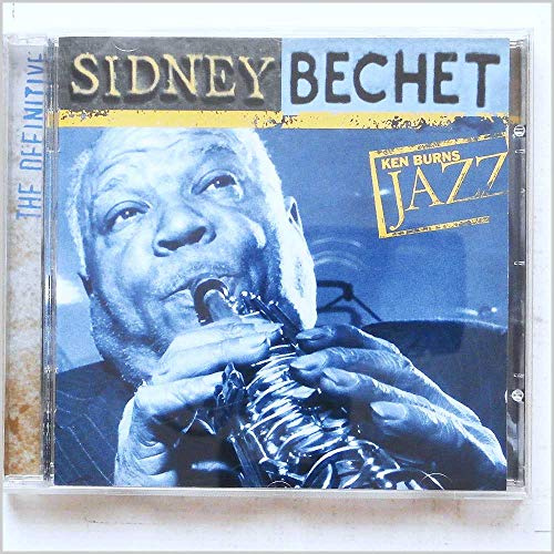The Definitive Sidney Bechet (Ken Burns Collection)