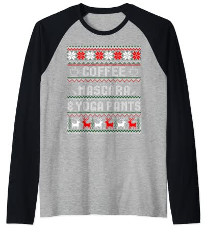 Coffee Mascara und Yoga Pants Christmas Ugly Sweater Raglan