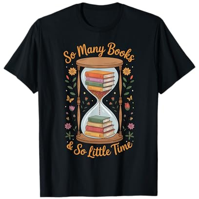 Maglietta per Amanti dei Libri così Tanti Libri e così Poco Tempo Maglietta