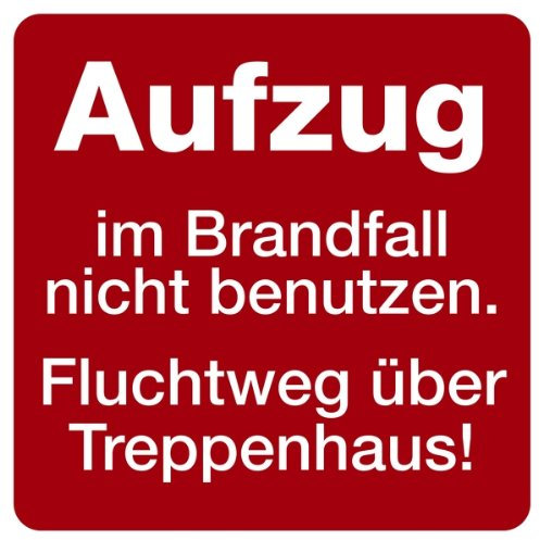 LEMAX® Aufkleber Hinweisschild, Aufzug im Brandfall nicht benutzen. Fluchtweg über Treppenhaus! Folie selbstklebend 100x100mm