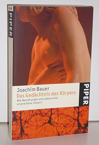 Das Gedächtnis des Körpers.