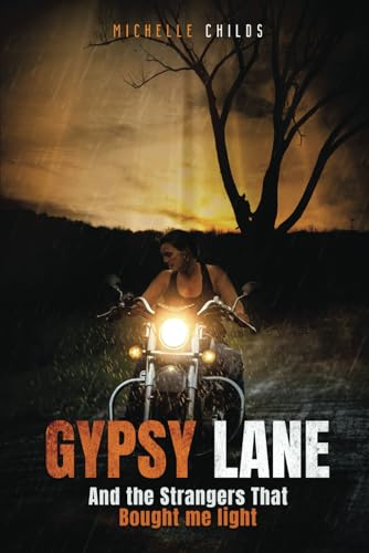 Gypsy Lane and the Strangers Who Brought Me Light