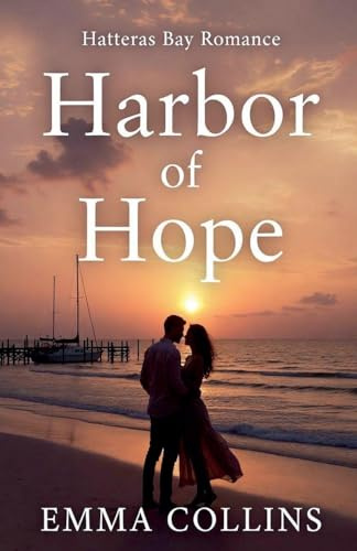 Harbor of Hope (Hatteras Bay Romance, Band 2)