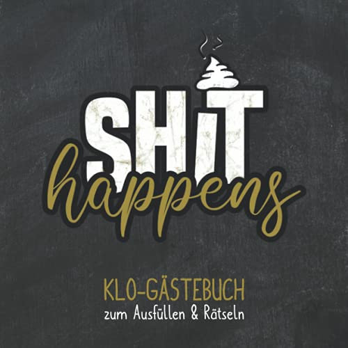 Klo Gästebuch: Auch für‘s WC, das stille Örtchen oder die Toilette geeignet / Witziges Gästebuch mit Klo-Ordnung, frechen Fragen, Suduko Rätseln / ... Haus, Ferienwohnung oder zum Richtfest