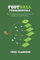 Football Fundamentals: The Astonishing Emergence and Evolution of Football in all its Modern Forms (Football Essentials)