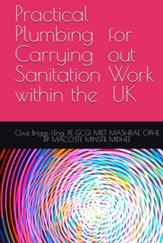 Practical Plumbing for Carrying out Sanitation Work within the UK