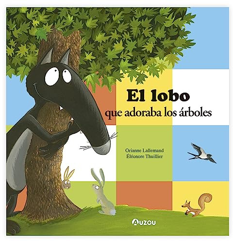 El lobo que adoraba los árboles