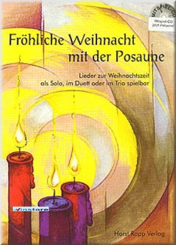 FROEHLICHE WEIHNACHT MIT DER POSAUNE - Posaune Noten [Musiknoten]