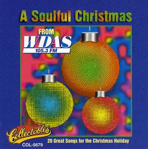 A Soulful Christmas Vol.1: WDAS 105.3 FM Philadelphia