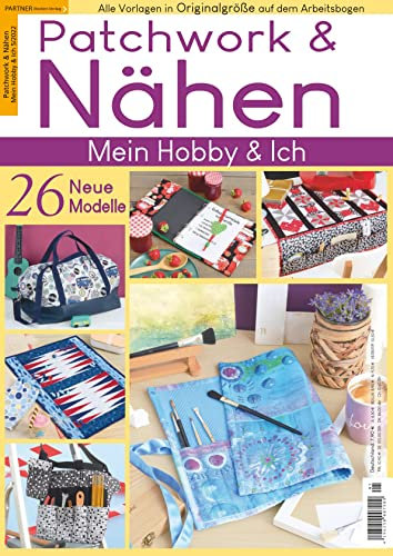 Patchwork und Nähen 05 2022 - Mein Hobby und Ich