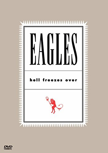 The Eagles: Hell Freezes Over
