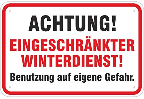 Achtung eingeschränkter Winterdienst Schild 30 x 45 cm aus Aluminium-Verbundmaterial 3mm stark