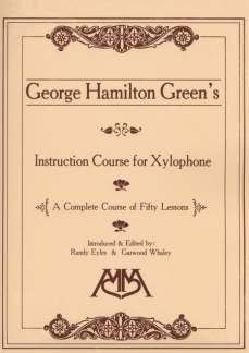 Edition Hal Leonard Instruction Course for Xylophone 50 Lessons - arrangiert für Xylophon [Noten/Sheetmusic] Komponist: Green George Hamilton