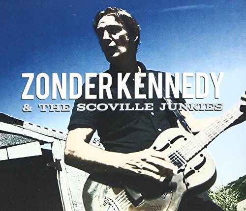 Zonder Kennedy And the Scoville Junkies