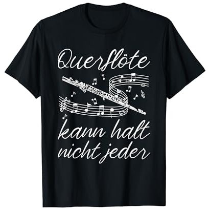 Flöte Musik Instrument Musikinstrument Querflöte T-Shirt