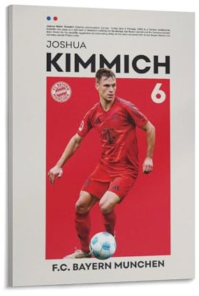 LUUJPWLN Joshua Kimmich Poster, Bayern München, Poster, Joshua Kimmich, Druck, Kunstposter, Deutscher Fußballer, Leinwand, Poster, Schlafzimmer, Dekoration, Landschaft, Büro, Raumdekoration, Geschenk,