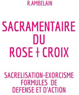 Sacramentaire du Rose † Croix