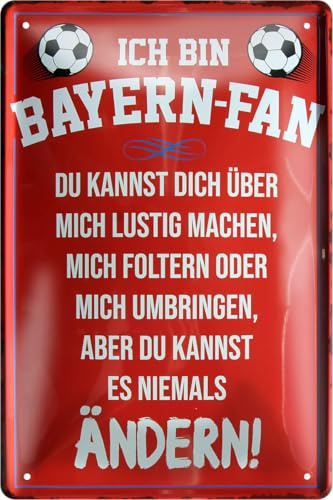 schilderkreis24 – Blechschild Lustiger Spruch Deko Artikel Verein Geschenkidee Männer Club Fußball 20x30 cm (Bayern Fan)