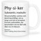 Shirtinator Beruf Definition Physiker Geschenk Tasse mit Spruch, Arbeit Kollegen Gag Job witzig Teetasse