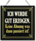 CARISPIBET Ich wurde gut erzogen schild Haus & Küche Wohnkultur retor-look Vintage humor dekorative Schild 20x20cm