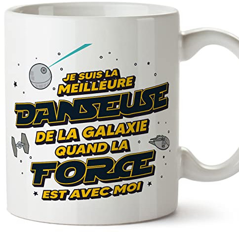 Mugffins Tasses pour DANSEUSE - En Français - Cadeau original pour DANSEUSE femme - Meilleur de Galaxie Quand Force Avec Moi - 11 oz / 330 ml