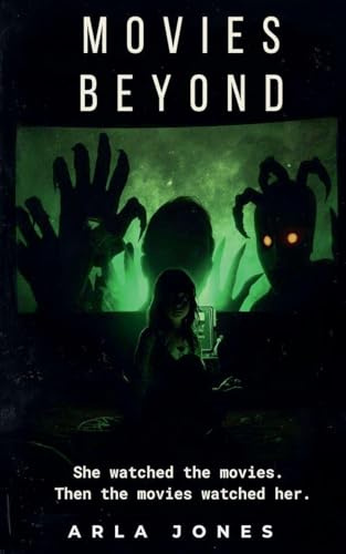 Movies Beyond (The Weird Girl Stories)