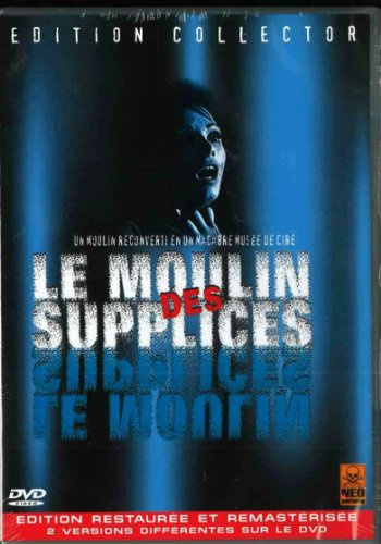 Le moulin des supplice