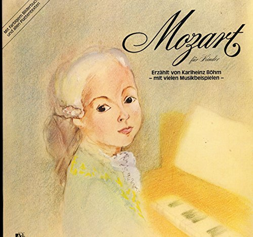 MOZART FÜR KINDER / Erzählt von Karlheinz Böhm - mit vielen Musikbeispielen / Mit farbigem Bilderbuch und allen Plattentexten / 1978 / Klapp-Bildhülle mit beduckter ORIGINAL Innen-Schutzhülle sow