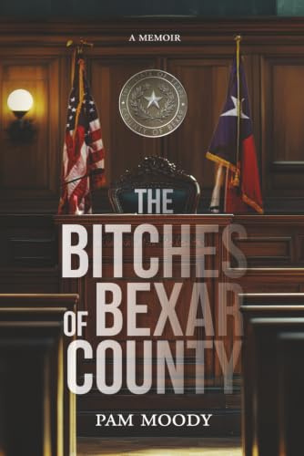 The Bitches of Bexar County