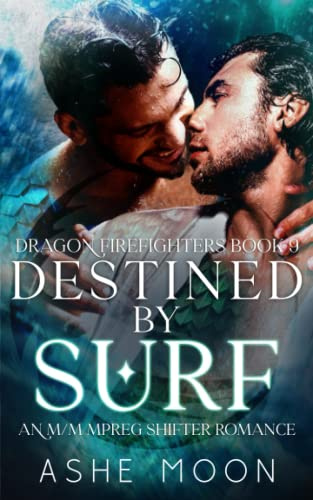Destined by Surf: An M/M Mpreg Dragon Shifter Gay Romance (Dragon Firefighters, Band 9)