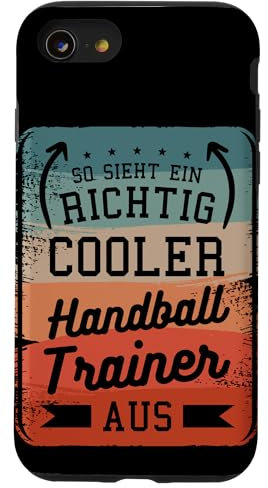 So Sieht Ein Richtig Cooler Handball Trainer Aus Hülle für iPhone SE (2020) / 7 / 8
