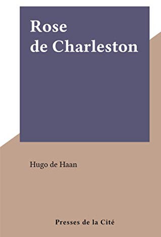 Rose de Charleston (French Edition)