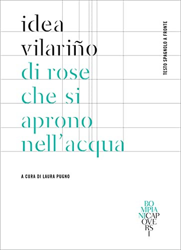 Di rose che si aprono nell'acqua: Testo spagnolo a fronte (Italian Edition)