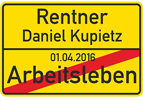 45x30 cm Ortsschild für Rentner Ruhestand Pension personalisiert als Geschenk auch in Originalgröße