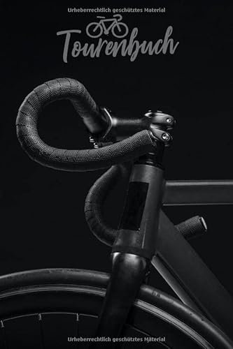 Tourenbuch: Fahrradtour Radtour Tagebuch Notizbuch Für Mountainbiker, Radsportler, Radfahrer Und E-Bike MTB und Rennrad Fans. Der handliche Begleiter für den Fahrrad Ausflug.