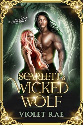 Scarlett’s Wicked Wolf : A Fable Forest Romance